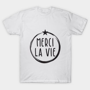 Merci la Vie T-Shirt